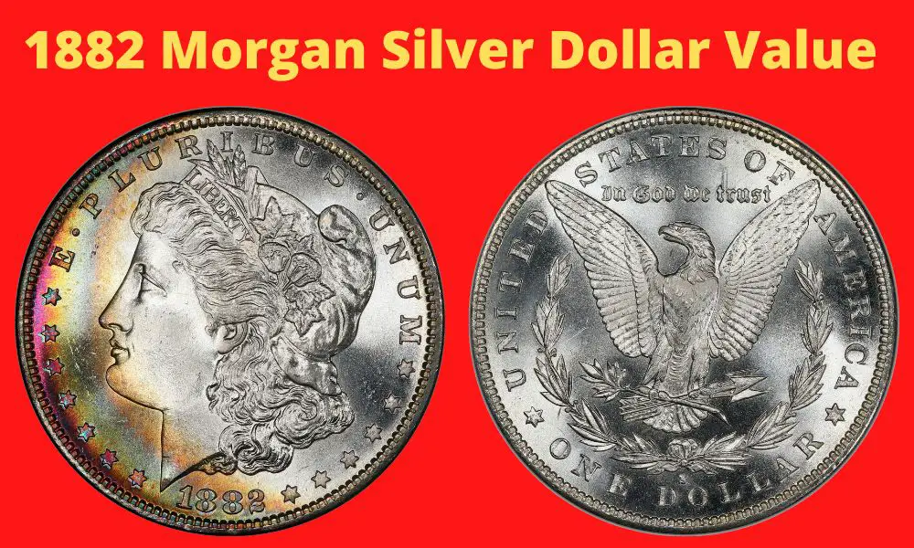 1882 Morgan Silver Dollar Value