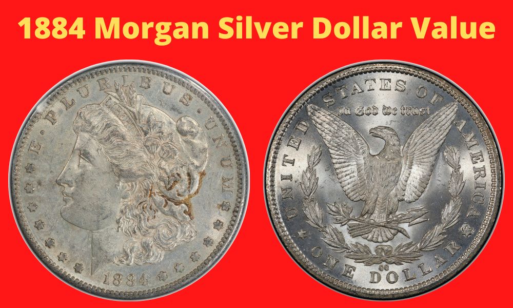 1884 Morgan Silver Dollar Value