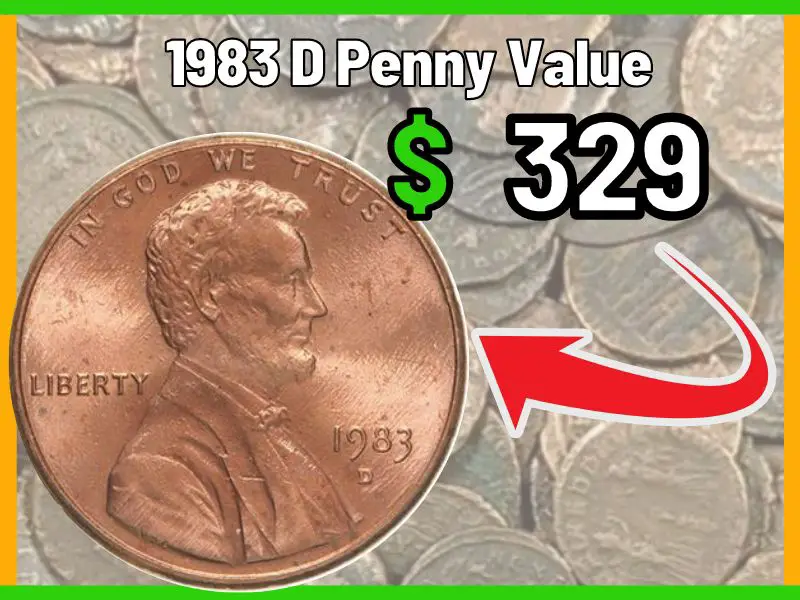 How Much is a 1983 D Penny Worth