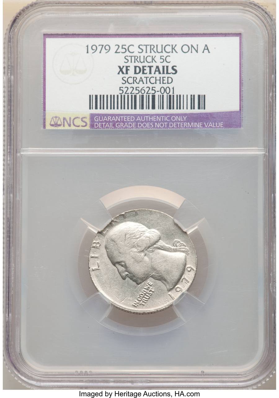 1979 25C Washington Quarter Dollar -- Struck On a Struck 5C Sold on Jul 5, 2022 for $750.00